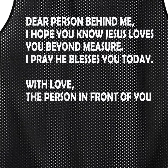 Dear Person Behind Me I Hope You Know Jesus Loves You Mesh Reversible Basketball Jersey Tank