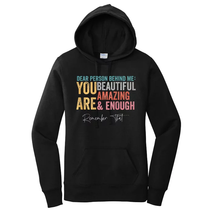 Dear Person Behind Me You Are Amazing Beautiful Women's Pullover Hoodie