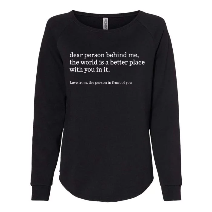 Dear Person Behind Me Personalised Be Kind Message Womens California Wash Sweatshirt