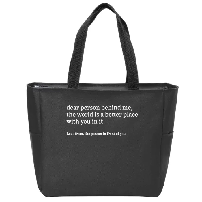 Dear Person Behind Me Personalised Be Kind Message Zip Tote Bag