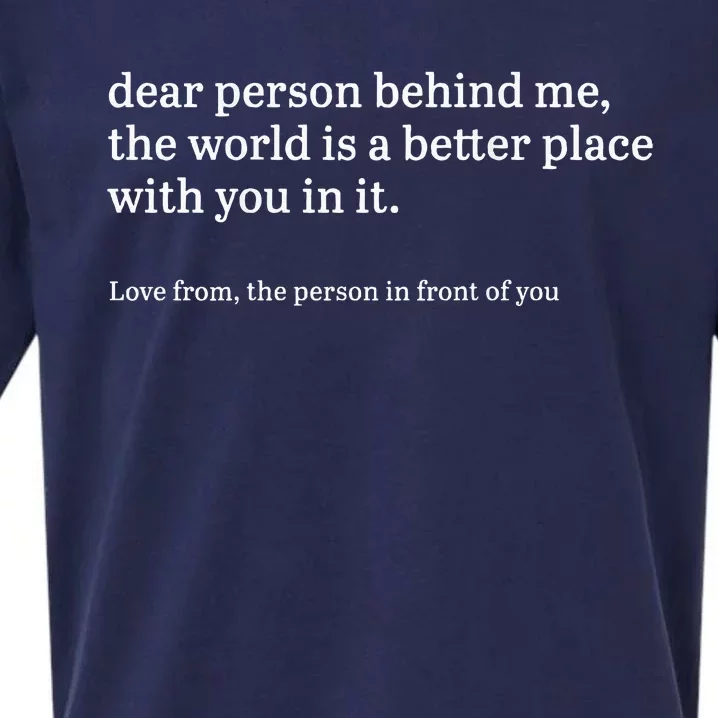 Dear Person Behind Me Personalised Be Kind Message Sueded Cloud Jersey T-Shirt