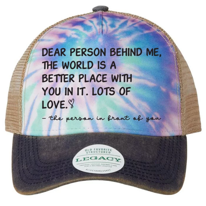 Dear Person Behind Me Aesthetic Be Kind Legacy Tie Dye Trucker Hat