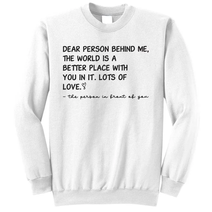 Dear Person Behind Me Aesthetic Be Kind Sweatshirt