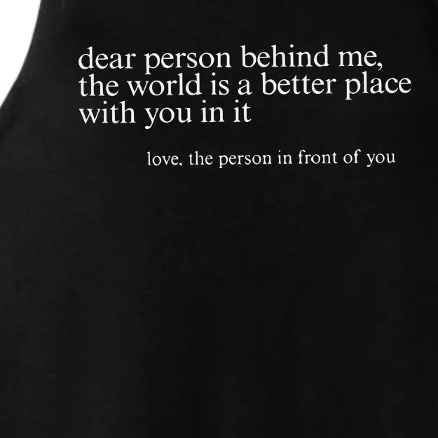 Dear Person Behind Me Ladies Tri-Blend Wicking Tank