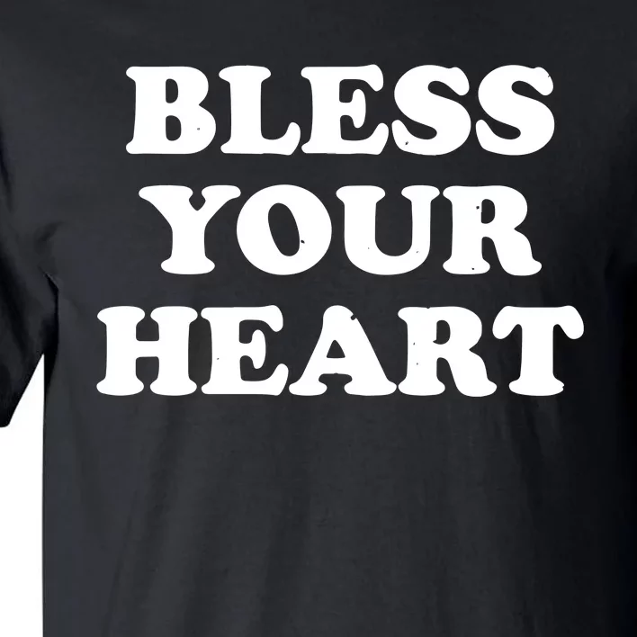 Dawn Pollard Bless Your Heart Tall T-Shirt