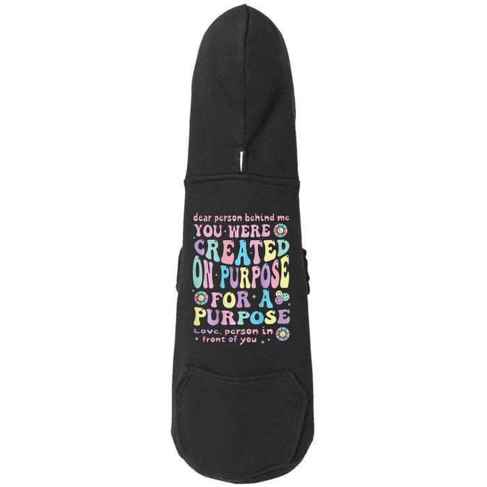 Dear Person Behind Me The World Is A Better Love You Love Me Doggie 3-End Fleece Hoodie