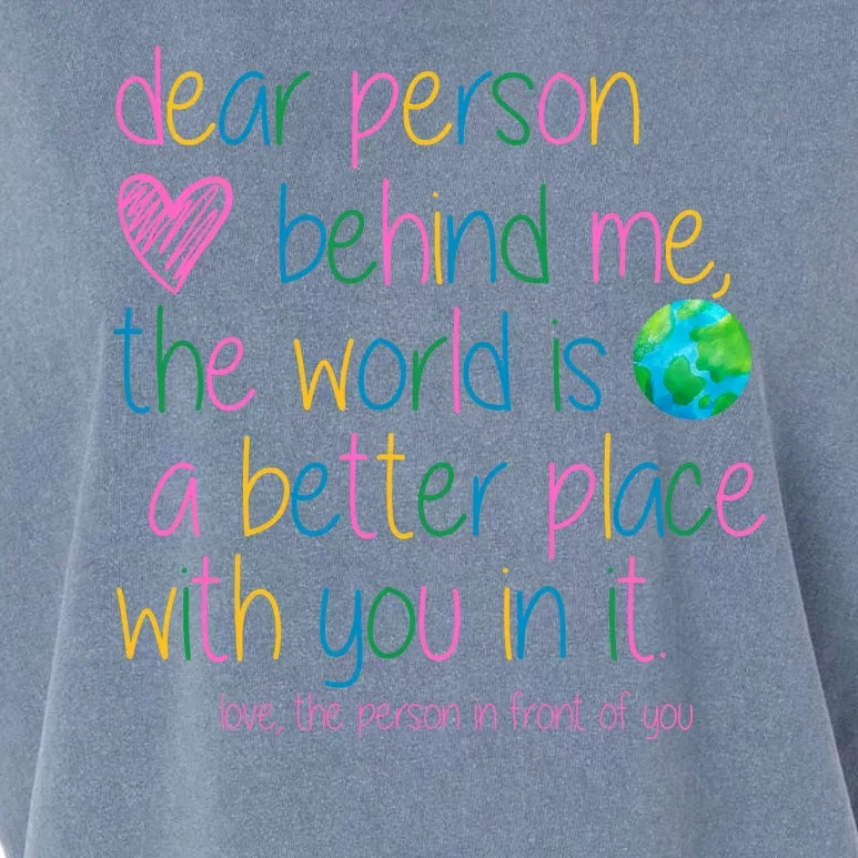 Dear Person Behind Me The World Is A Better Place With You Garment-Dyed Women's Muscle Tee