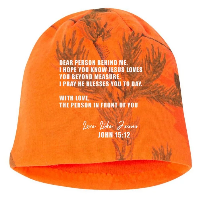 Dear Person Behind Me I Hope You Know Jesus Loves You Kati - Camo Knit Beanie