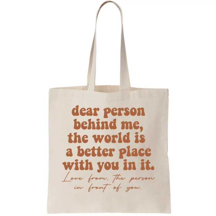 Dear Person Behind Me Mental Health Tote Bag