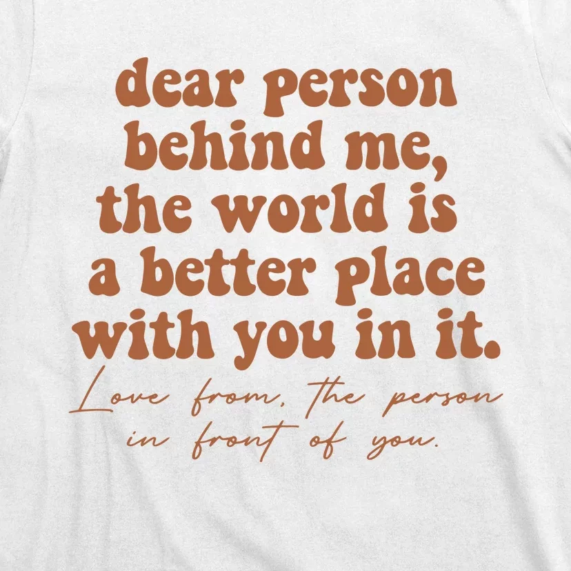 Dear Person Behind Me Mental Health T-Shirt