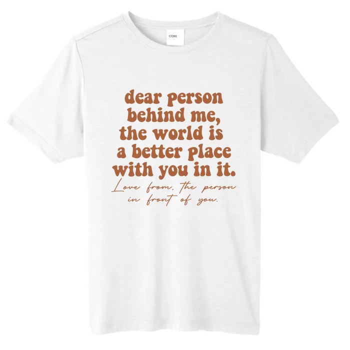 Dear Person Behind Me Mental Health ChromaSoft Performance T-Shirt