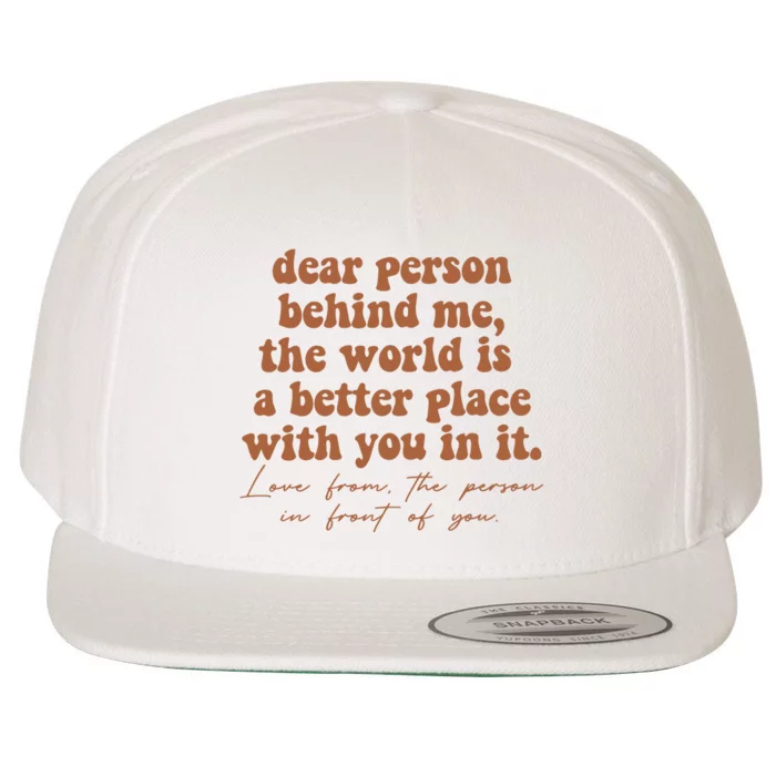 Dear Person Behind Me Mental Health Wool Snapback Cap