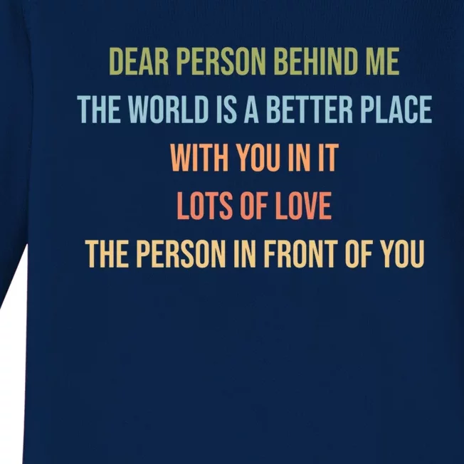 Dear Person Behind Me Funny Retro Quotes And Great Gift Baby Long Sleeve Bodysuit