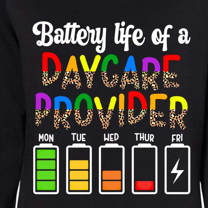 Daycare Provider Battery Life Daycare Teacher Day Gift Womens California Wash Sweatshirt