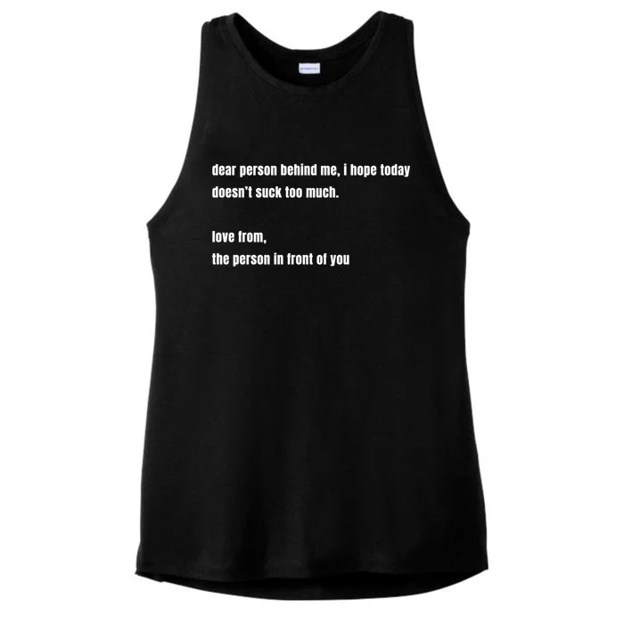 Dear Person Behind Me Gift Cute Gift Ladies Tri-Blend Wicking Tank