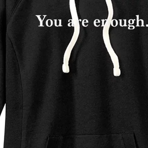 Dear Person Behind Me You Are Enough Love Awareness Peace Women's Fleece Hoodie