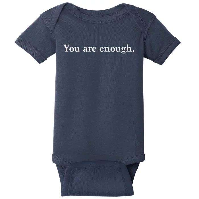 Dear Person Behind Me You Are Enough Love Awareness Peace Baby Bodysuit