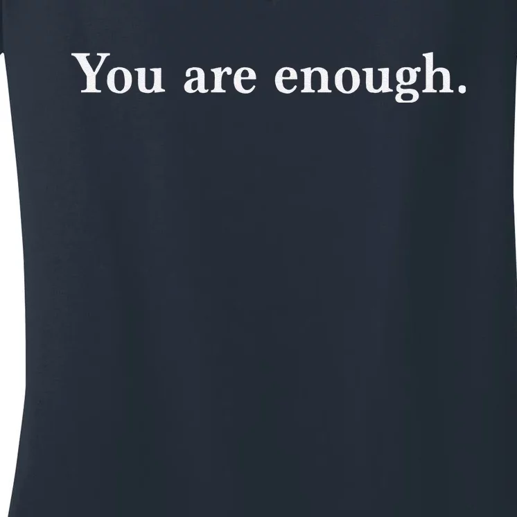 Dear Person Behind Me You Are Enough Love Awareness Peace Women's V-Neck T-Shirt