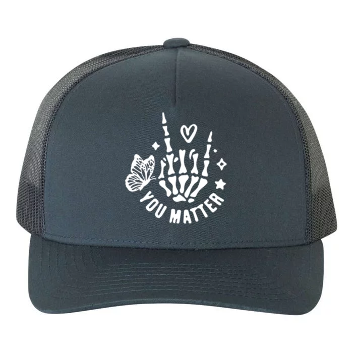 Dear Person Behind Me You Matter Tal Health (2 Sided) Cute Gift Yupoong Adult 5-Panel Trucker Hat