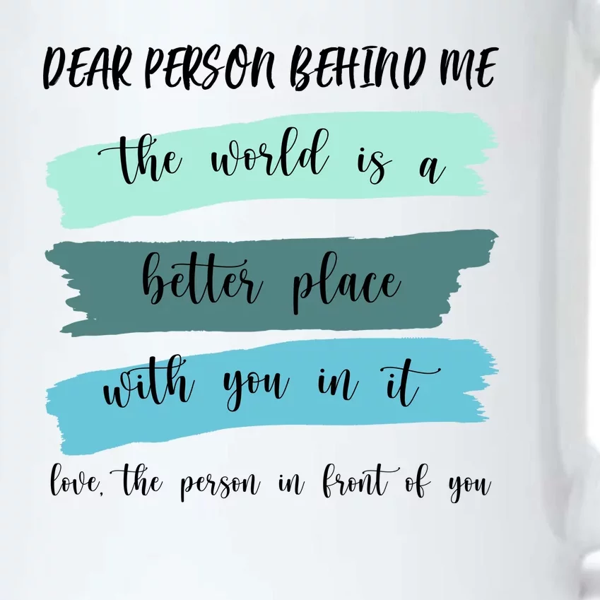 Dear Person Behind Me Mental Health Awareness Black Color Changing Mug