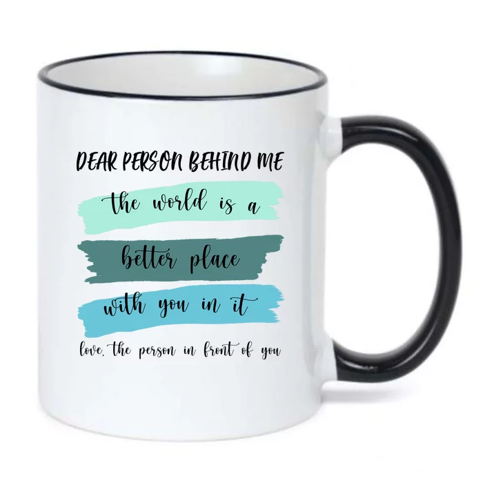 Dear Person Behind Me Mental Health Awareness Black Color Changing Mug