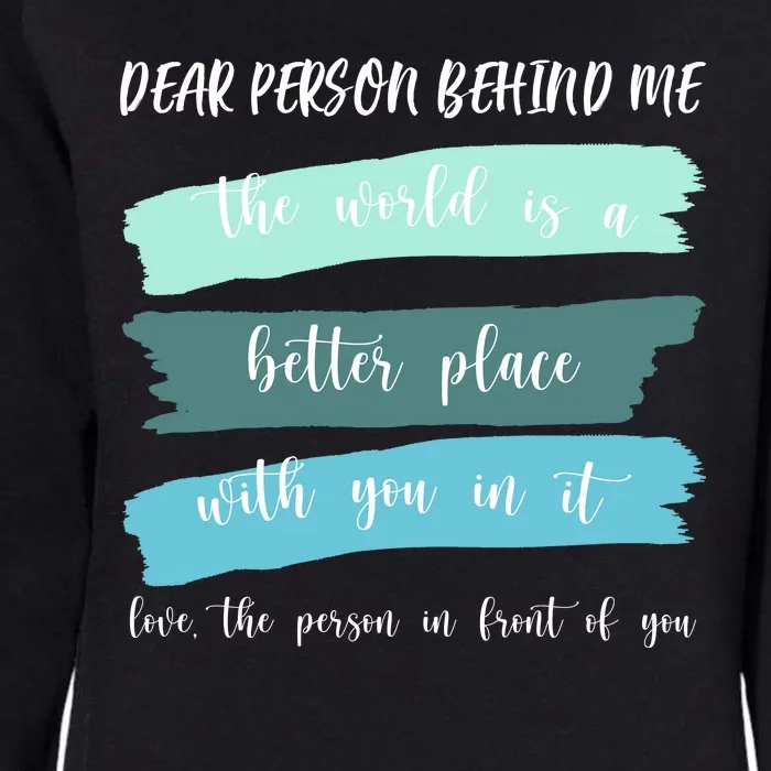 Dear Person Behind Me Mental Health Awareness Womens California Wash Sweatshirt