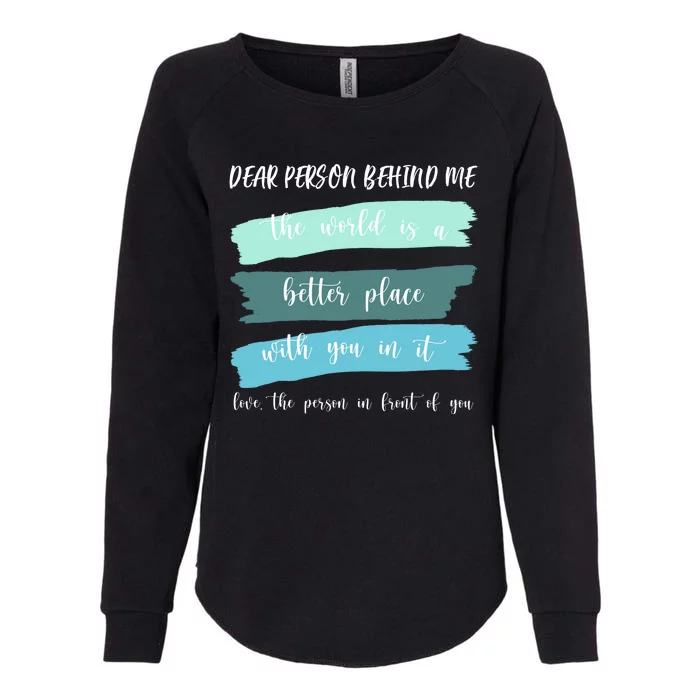 Dear Person Behind Me Mental Health Awareness Womens California Wash Sweatshirt