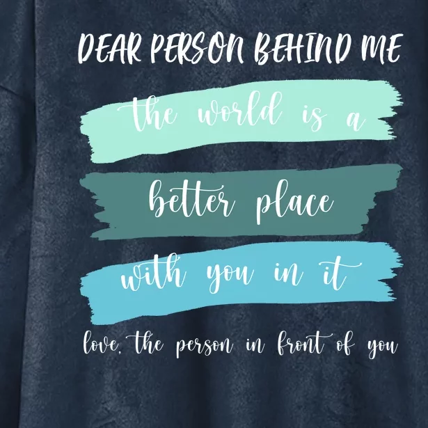 Dear Person Behind Me Mental Health Awareness Hooded Wearable Blanket