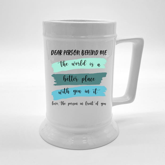 Dear Person Behind Me Mental Health Awareness Front & Back Beer Stein