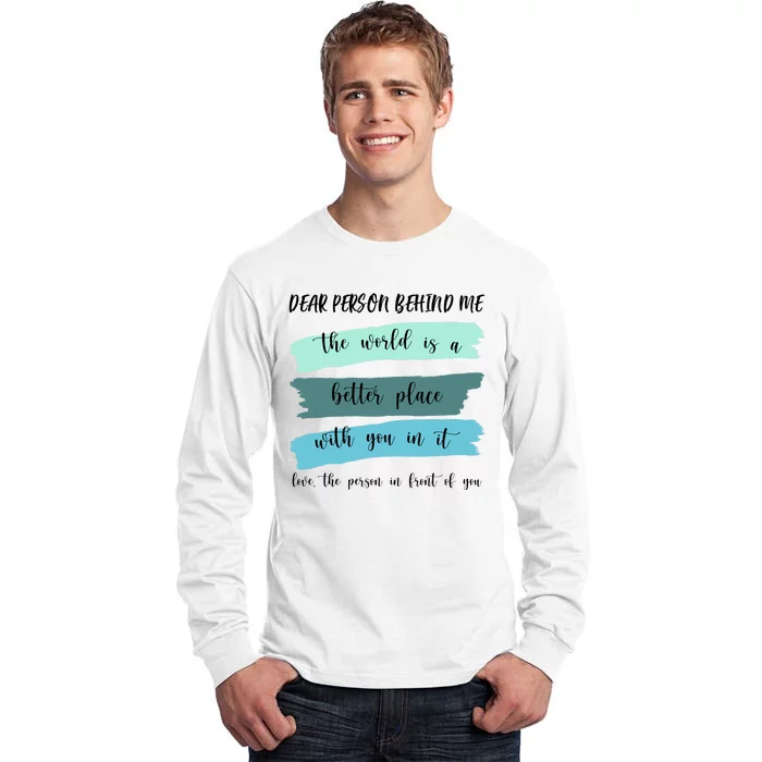 Dear Person Behind Me Mental Health Awareness Tall Long Sleeve T-Shirt