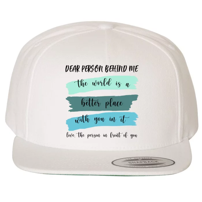 Dear Person Behind Me Mental Health Awareness Wool Snapback Cap