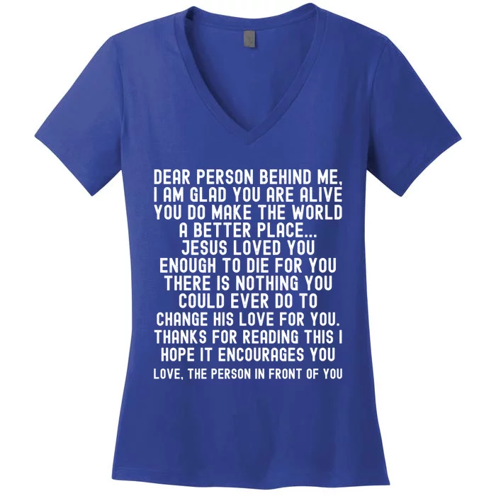 Dear Person Behind Me Jesus Loves You Christian Gift Women's V-Neck T-Shirt