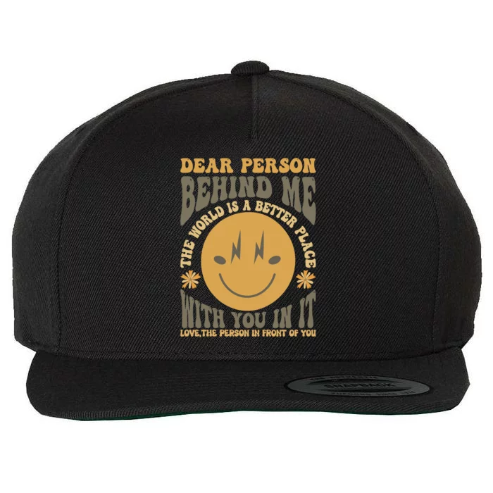 Dear Person Behind Me Wool Snapback Cap