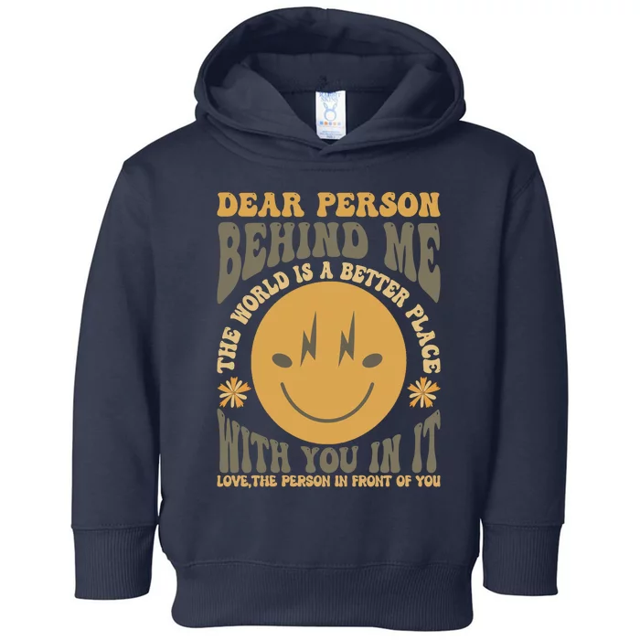 Dear Person Behind Me Toddler Hoodie