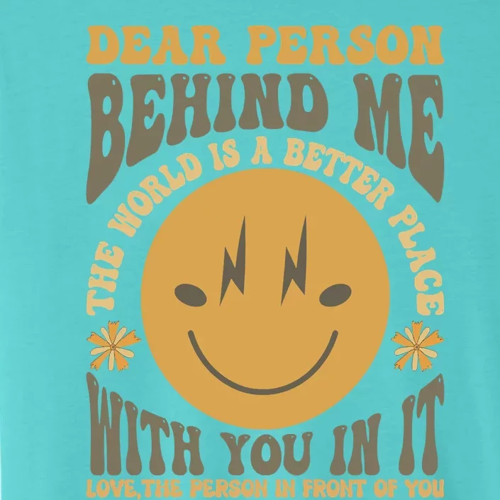 Dear Person Behind Me ChromaSoft Performance T-Shirt