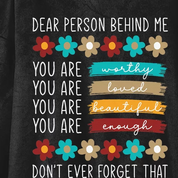 Dear Person Behind Me You Are Positive Quote Hooded Wearable Blanket