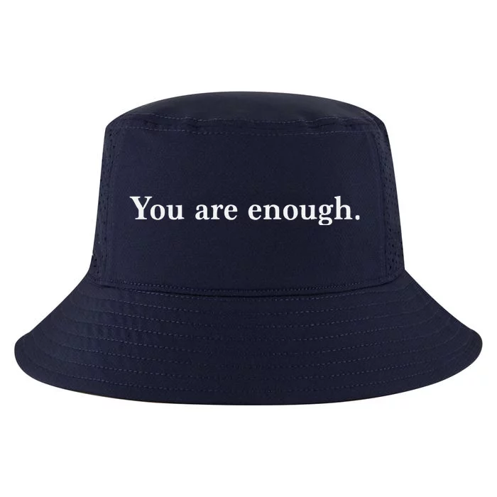 Dear Person Behind Me You Are Enough Love Awareness Peace Cool Comfort Performance Bucket Hat