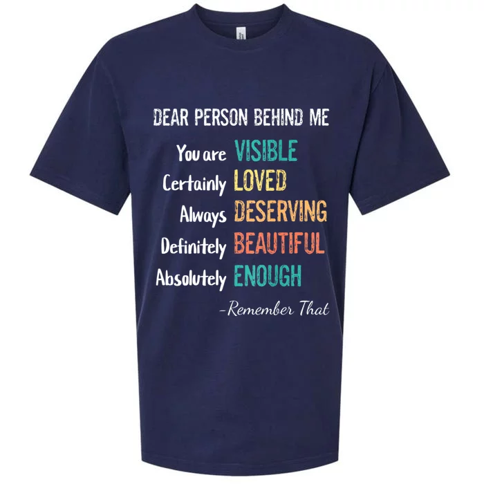 Dear Person Behind Me Visible Loved Deserving Beautiful Sueded Cloud Jersey T-Shirt