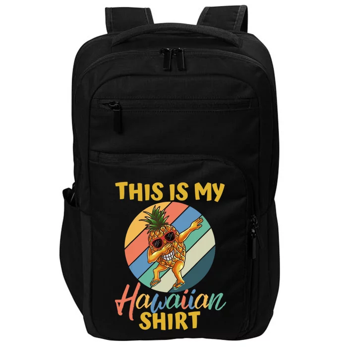 Dabbing Pineapple Boy Girl This Is My Hawaiian Impact Tech Backpack