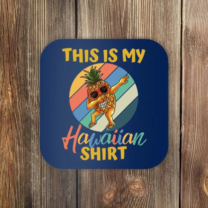 Dabbing Pineapple Boy Girl This Is My Hawaiian Coaster