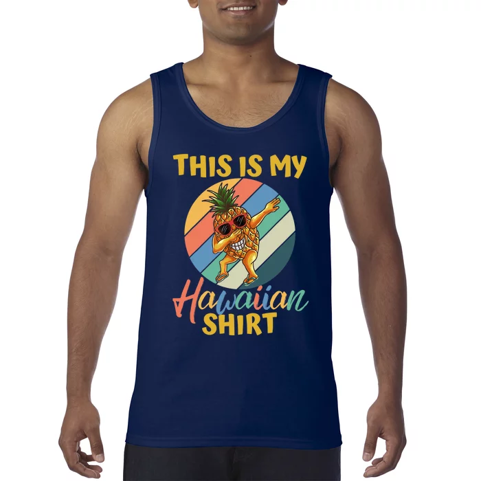 Dabbing Pineapple Boy Girl This Is My Hawaiian Tank Top