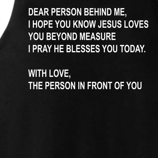 Dear Person Behind Me I Hope You Know Jesus Loves You Quote Ladies Tri-Blend Wicking Tank