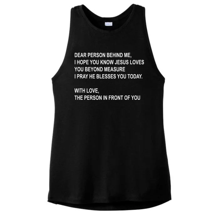 Dear Person Behind Me I Hope You Know Jesus Loves You Quote Ladies Tri-Blend Wicking Tank