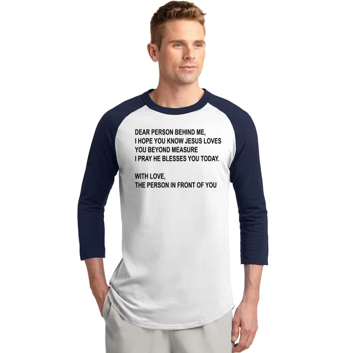 Dear Person Behind Me I Hope You Know Jesus Loves You Quote Baseball Sleeve Shirt