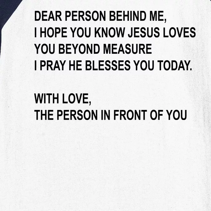 Dear Person Behind Me I Hope You Know Jesus Loves You Quote Baseball Sleeve Shirt