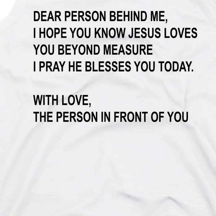 Dear Person Behind Me I Hope You Know Jesus Loves You Quote Tank Top