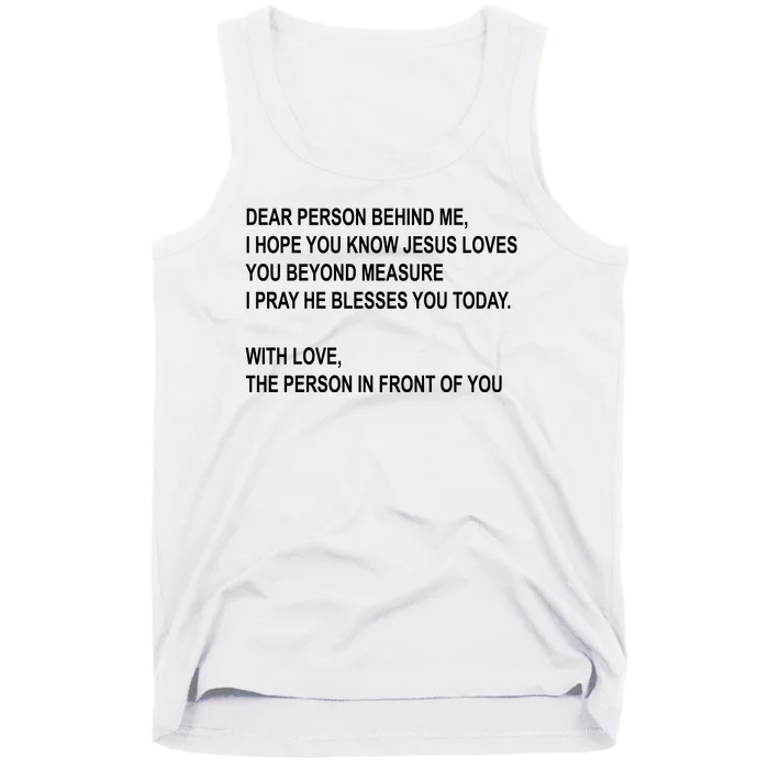 Dear Person Behind Me I Hope You Know Jesus Loves You Quote Tank Top