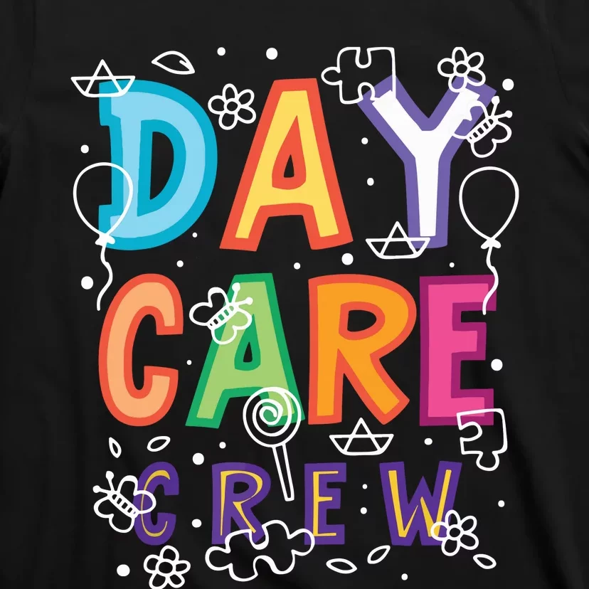 Daycare Provider Childcare Preschool Teacher T-Shirt