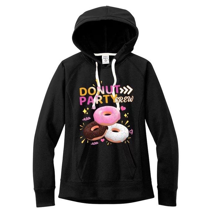 Donut Party Crew Family Matching Friends Donut Lover Funny Gift Women's Fleece Hoodie