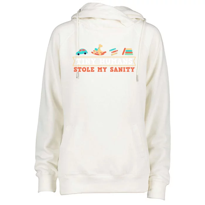 Daycare Provider Care Tiny Hu Stole My Sanity Funny Gift Womens Funnel Neck Pullover Hood